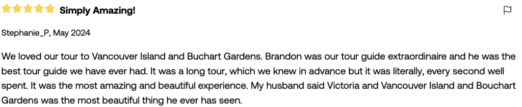 positive review of vancouver to victoria day tour with butchart gardens
